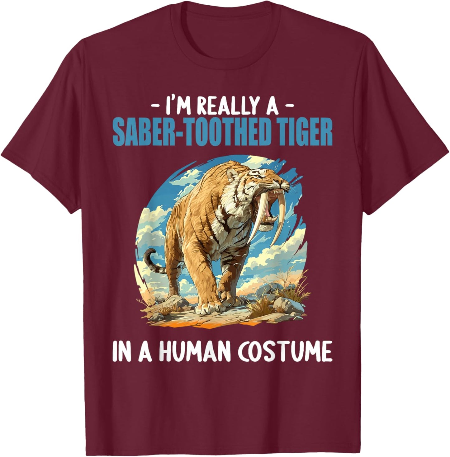 Saber-Toothed Tigers Saber-Toothed Tiger T-Shirt - T-Shirt | Maroon