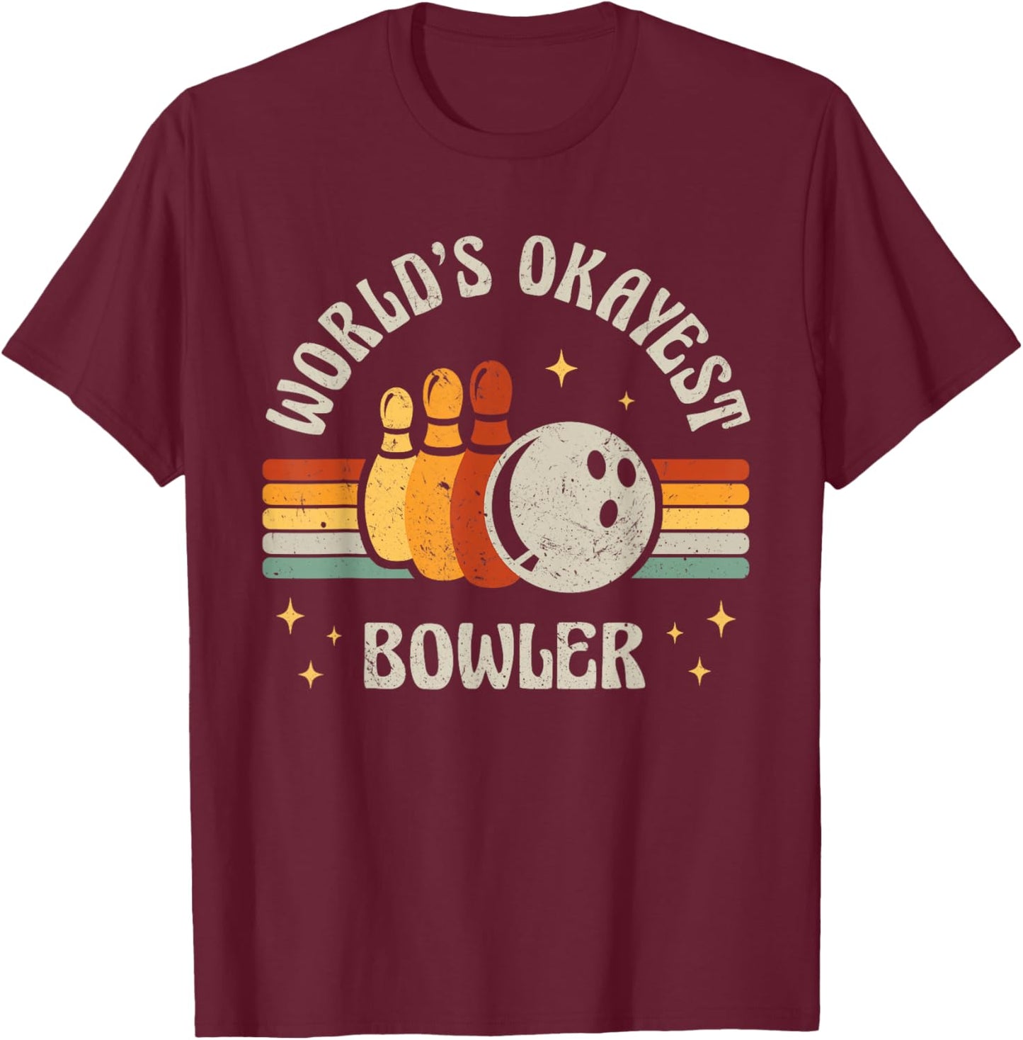 Funny Retro Bowling World's Okayest Bowler Vintage Bowler T-Shirt - T-Shirt | Maroon