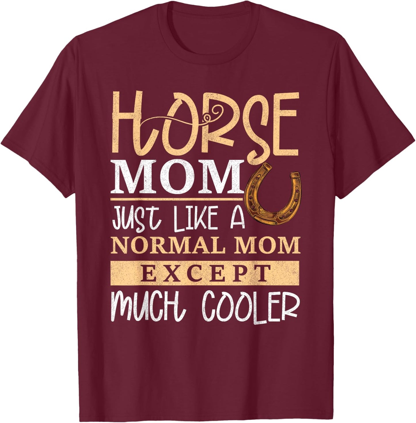 Horse Mom Horse Mother's Day Horse Owner Rider Women T-Shirt - T-Shirt | Maroon