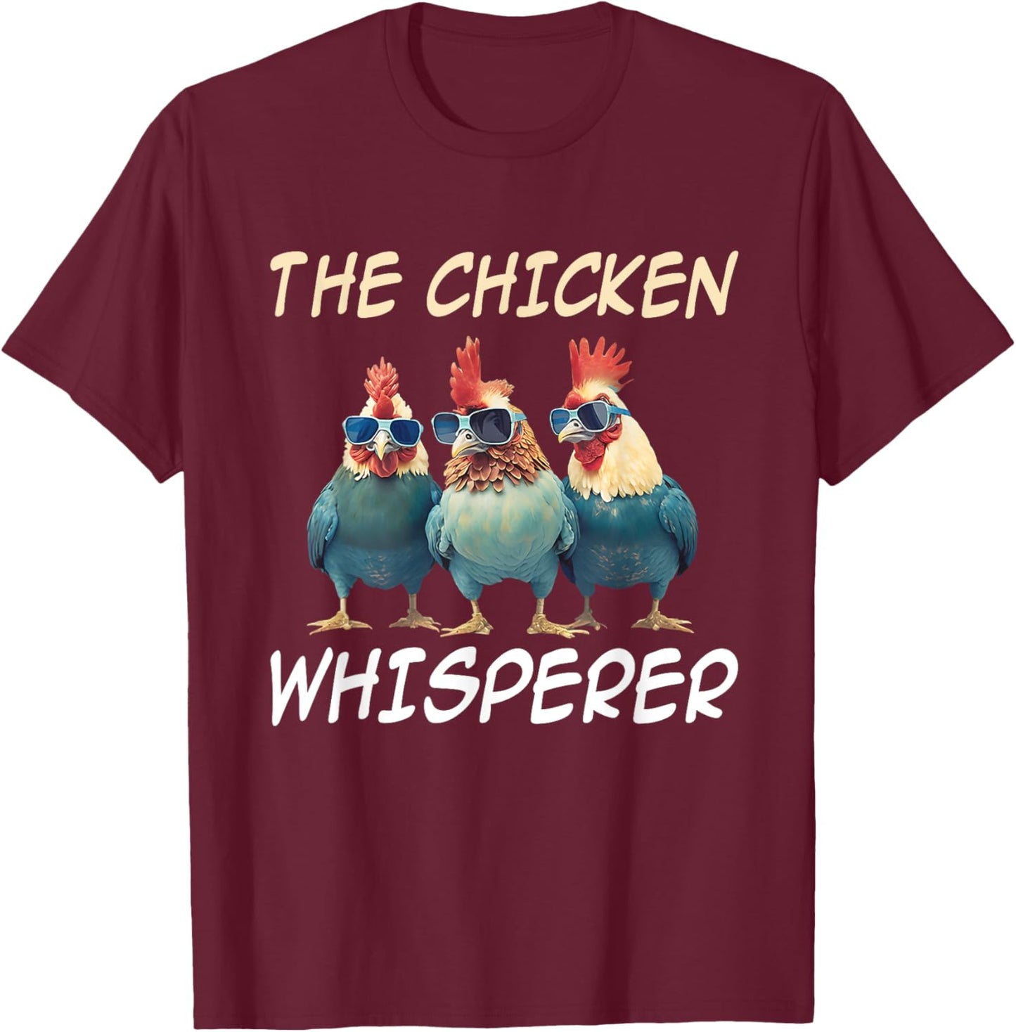 The Chicken Whisperer Retro Vintage Funny Chicken Farmer T-Shirt - T-Shirt | Maroon
