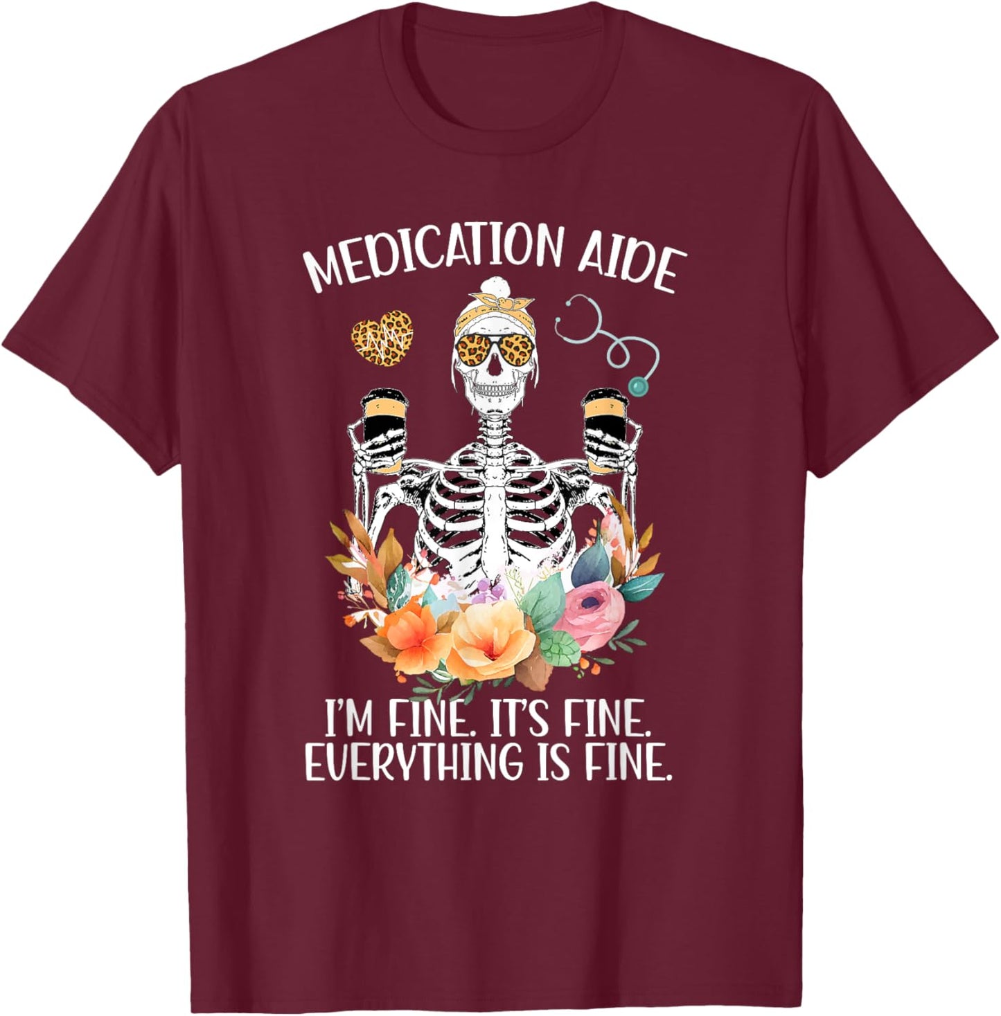 Medication Aide Funny Med Aide Medication Aides T-Shirt - T-Shirt | Maroon