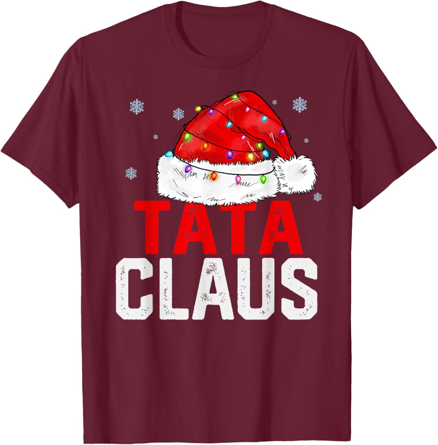 Tata Claus Funny Xmas Family Matching Grandpa Christmas T-Shirt - T-Shirt | Maroon