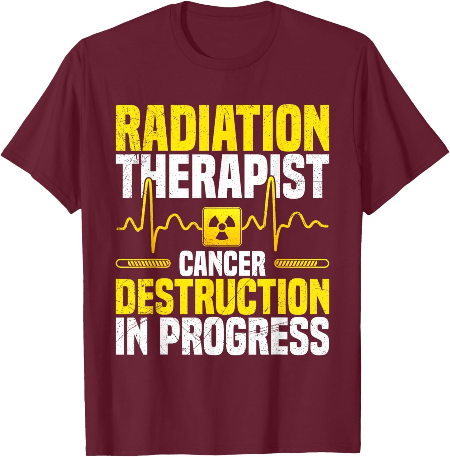 Radiation Therapist Must Haves Radiology Technician T-Shirt - T-Shirt | Maroon