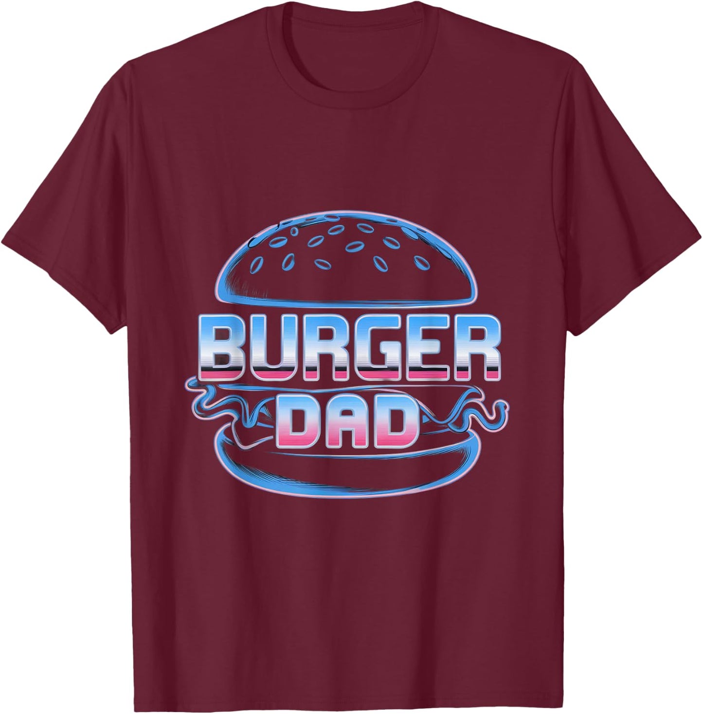 Funny Burger Lover Burger Mom Memes Love Burger Dad Jokes T-Shirt - T-Shirt | Maroon