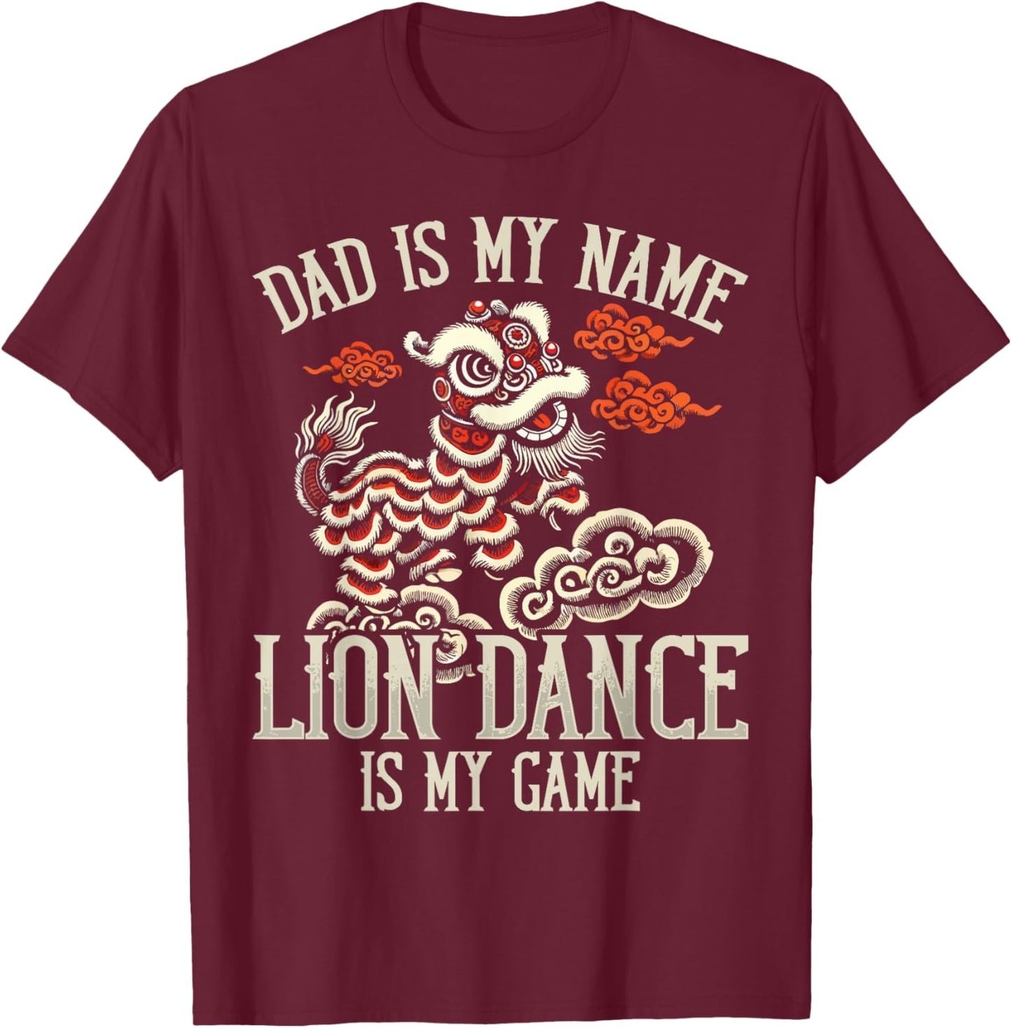 Lion Dance Lunar New Year Chinese New Year Lion Dance T-Shirt - T-Shirt | Maroon