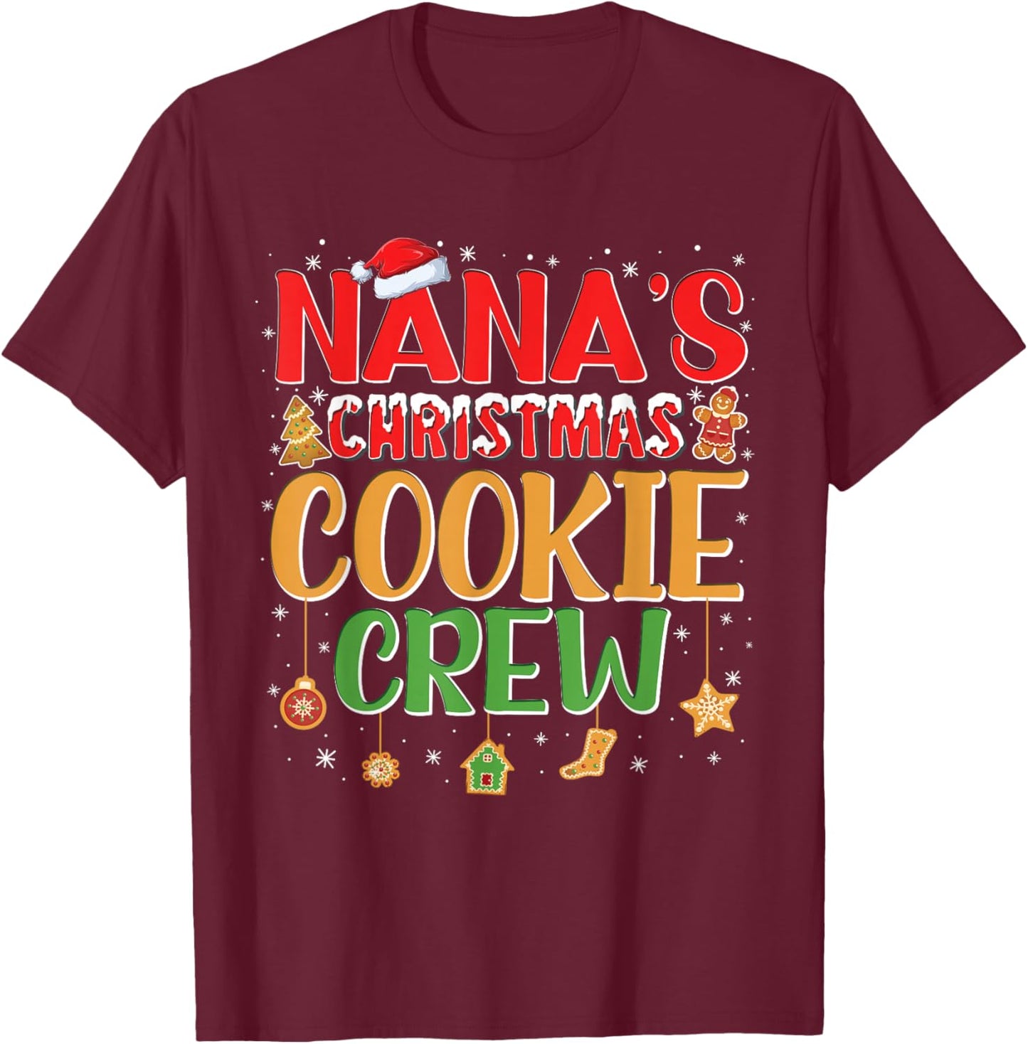 Nana's Christmas Cookie Crew For Grandkids Family Baking T-Shirt - T-Shirt | Maroon