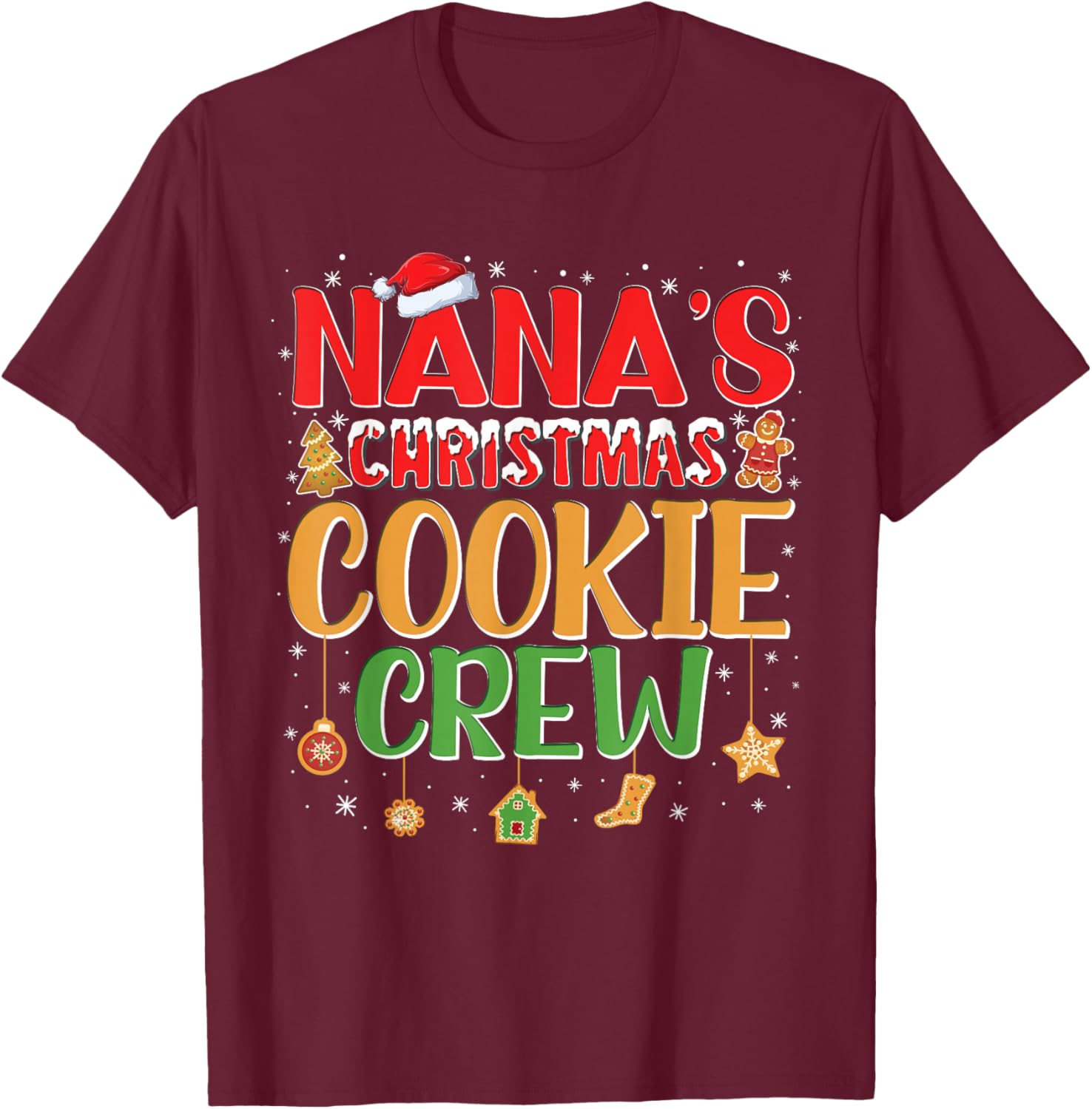 Nana's Christmas Cookie Crew For Grandkids Family Baking T-Shirt - T-Shirt | Maroon