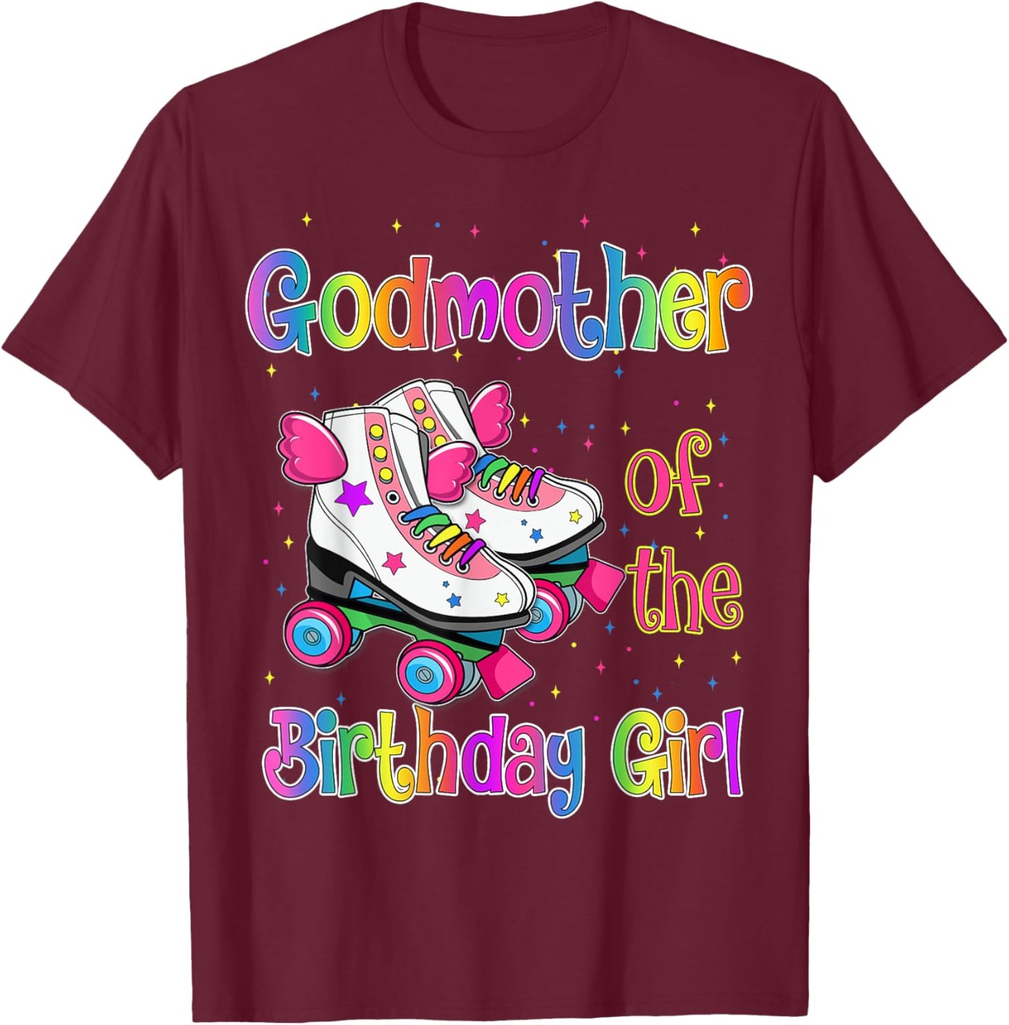Godmother Birthday Girl Rolling Skate Birthday family Party T-Shirt - T-Shirt | Maroon