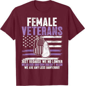 Female Veteran Veteran's Day Women Veteran Soldier Patriotic T-Shirt - T-Shirt | Maroon