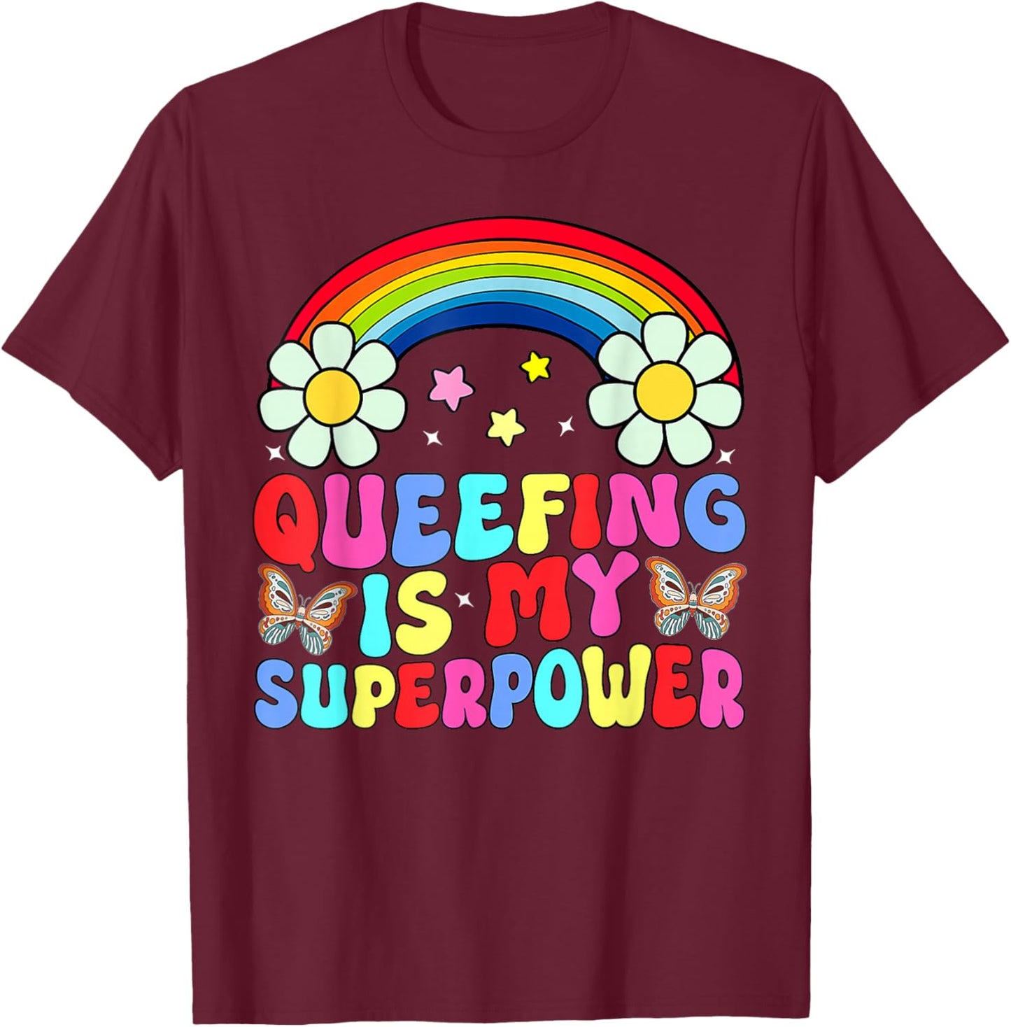 Rainbow Que-efing Is My Superpower Embarrassing Adult T-Shirt - T-Shirt | Maroon