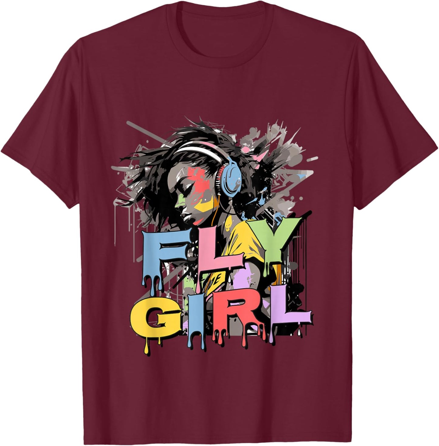 Fly Girl - 80s Hip Hop Shirt Old School B-Girl T-Shirt - T-Shirt | Maroon