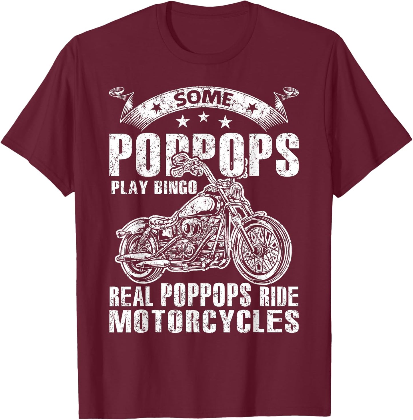 Some Poppops Play Bingo Real Grandpas Ride Motorcycles T-Shirt - T-Shirt | Maroon