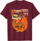 It's Not Christmas Yet Funny Thanksgiving T-Shirt - T-Shirt | Maroon