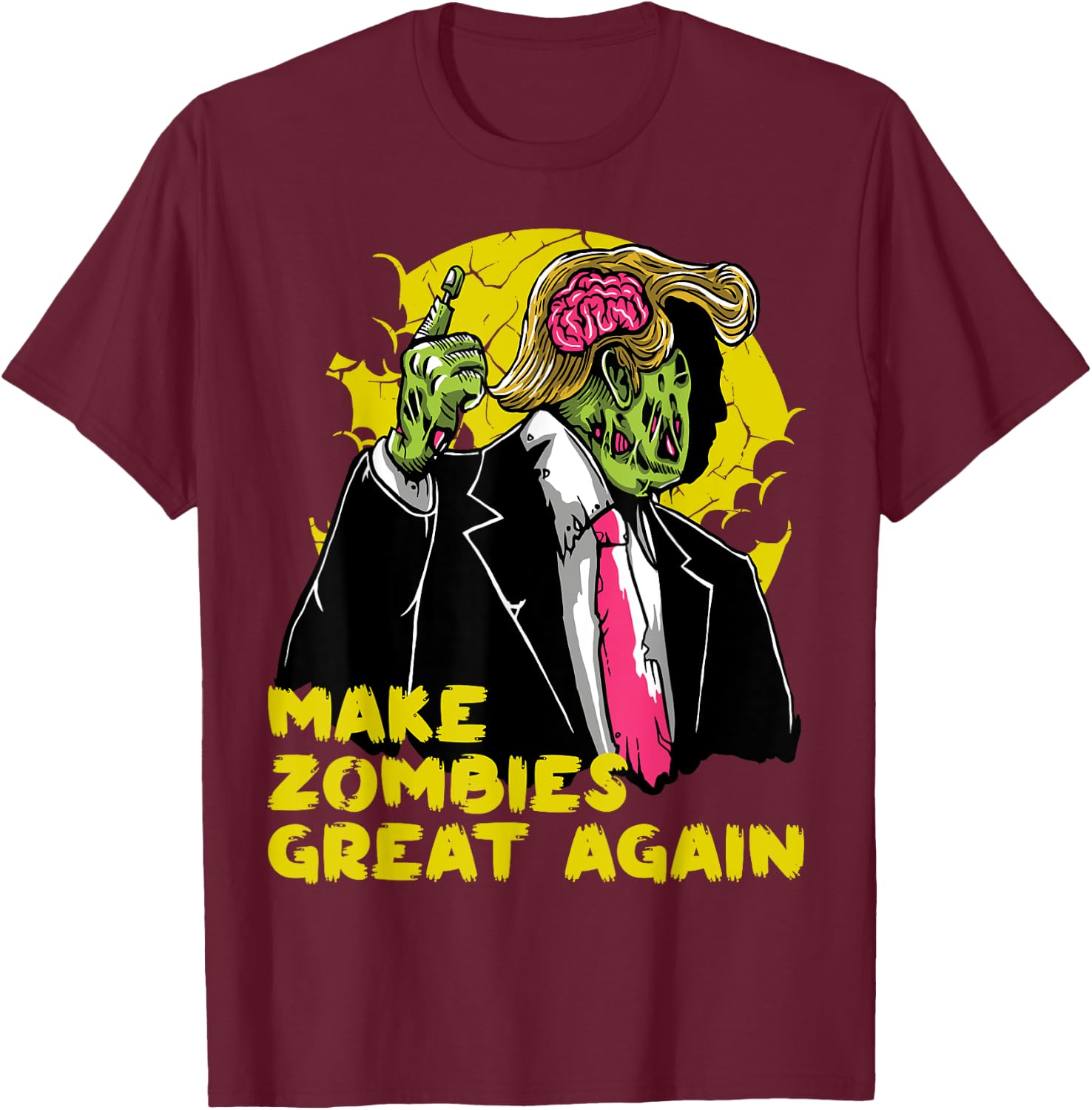 Make Zombies Great Again Funny Trump Zombie Costume Shirt T-Shirt - T-Shirt | Maroon