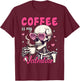 Skeleton Coffee Is My Valentine Funny Valentine's Day Women T-Shirt - T-Shirt | Maroon