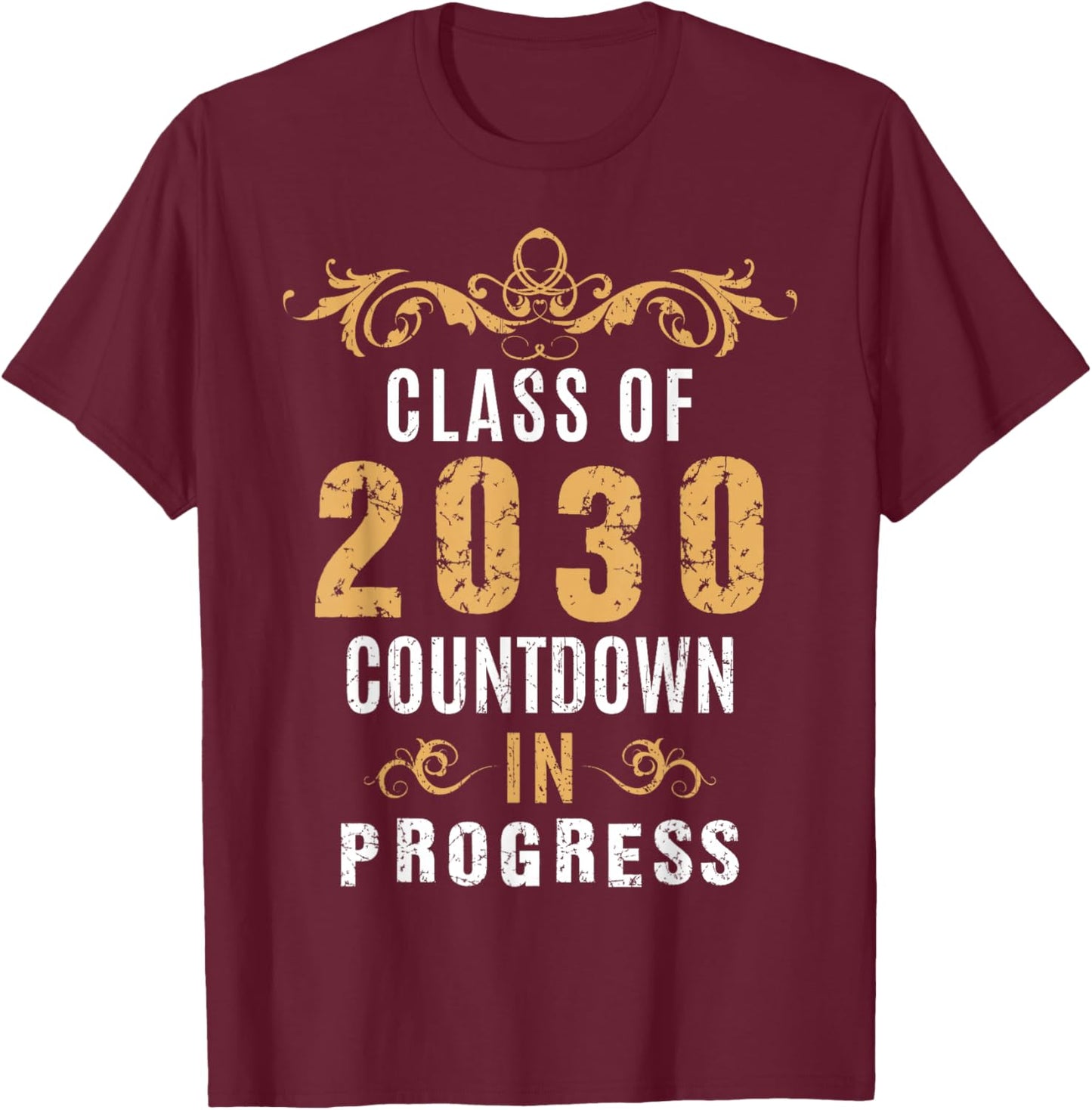 Class Of 2030 Countdown In Progress Vintage Graduate Grad 30 T-Shirt - T-Shirt | Maroon