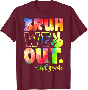Bruh We Out 3rd Grade Teachers Students Last Day Of School T-Shirt - T-Shirt | Maroon