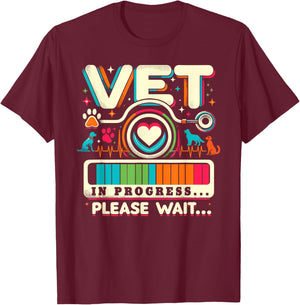 Vet In Progress Shirt Veterinarian Student Veterinary School T-Shirt - T-Shirt | Maroon