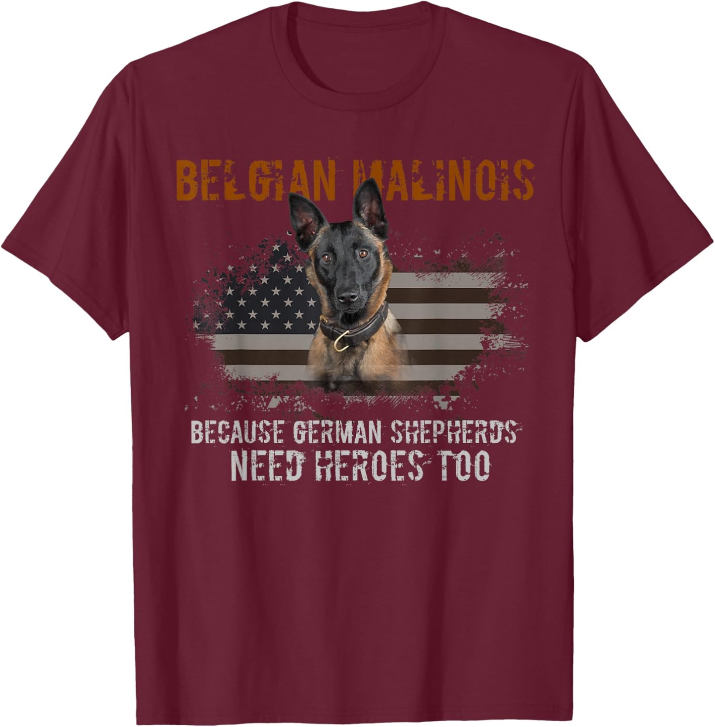 Belgian Malinois American Flag Funny Dog Gift T-Shirt - T-Shirt | Maroon