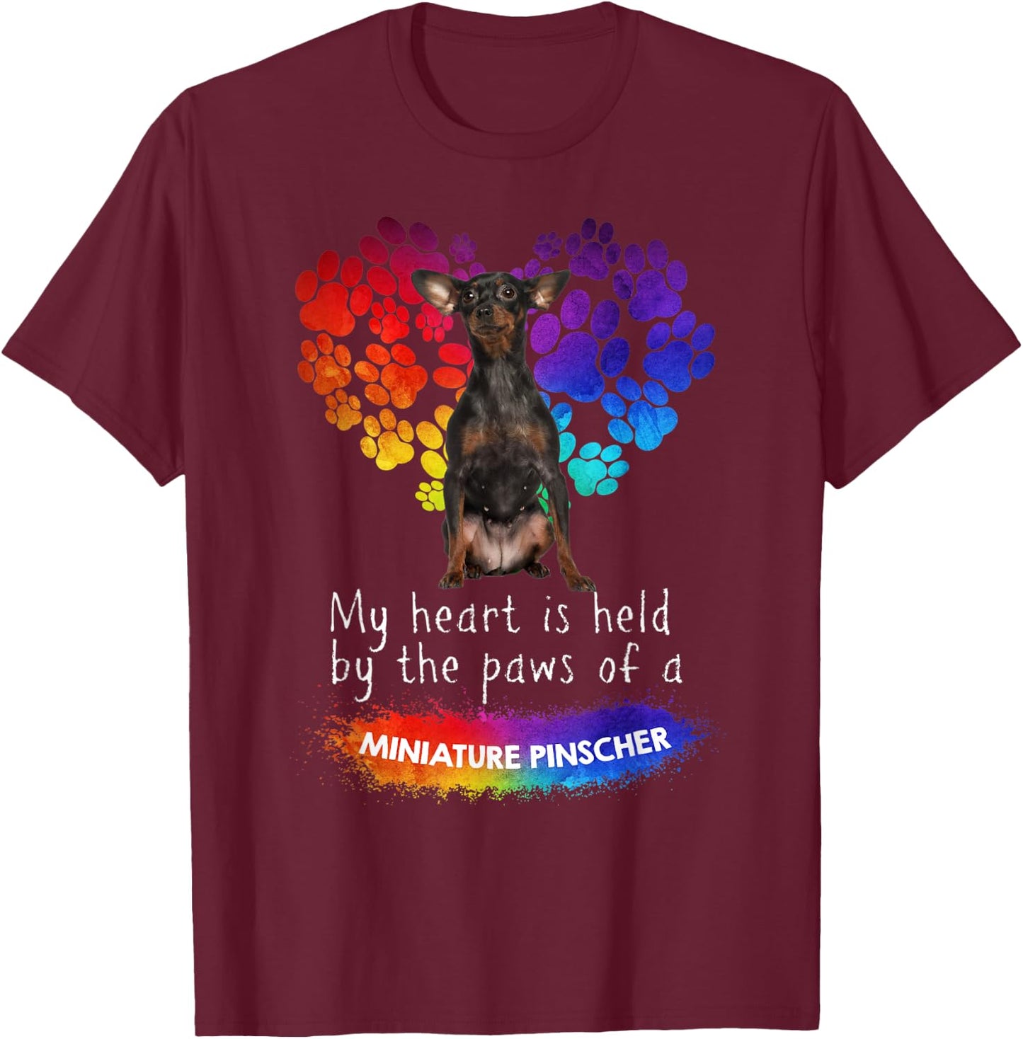 My Heart Is Held By The Paws Of A Miniature Pinscher T-Shirt - T-Shirt | Maroon