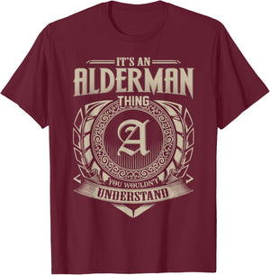 It's An ALDERMAN Thing You Wouldn't Understand Name Vintage T-Shirt - T-Shirt | Maroon