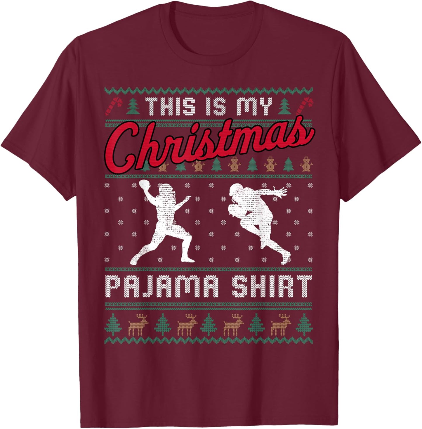 This Is My Christmas Pajama American Football Ugly Sweater T-Shirt - T-Shirt | Maroon