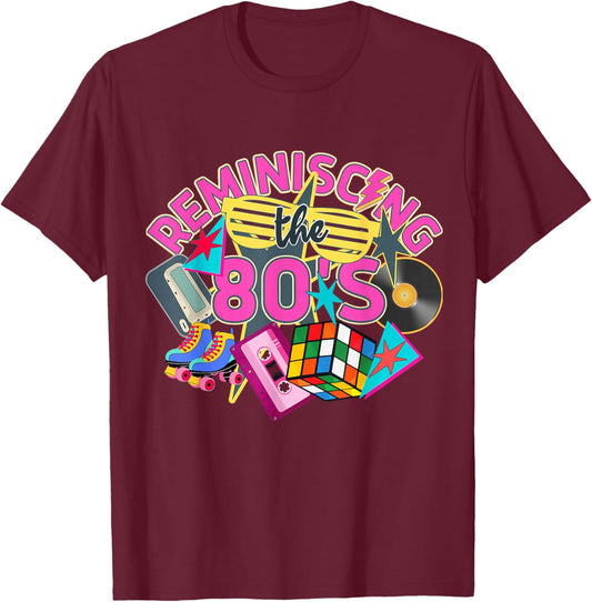 Reminiscing The 80's Retro 80's Themed T-Shirt - T-Shirt | Maroon