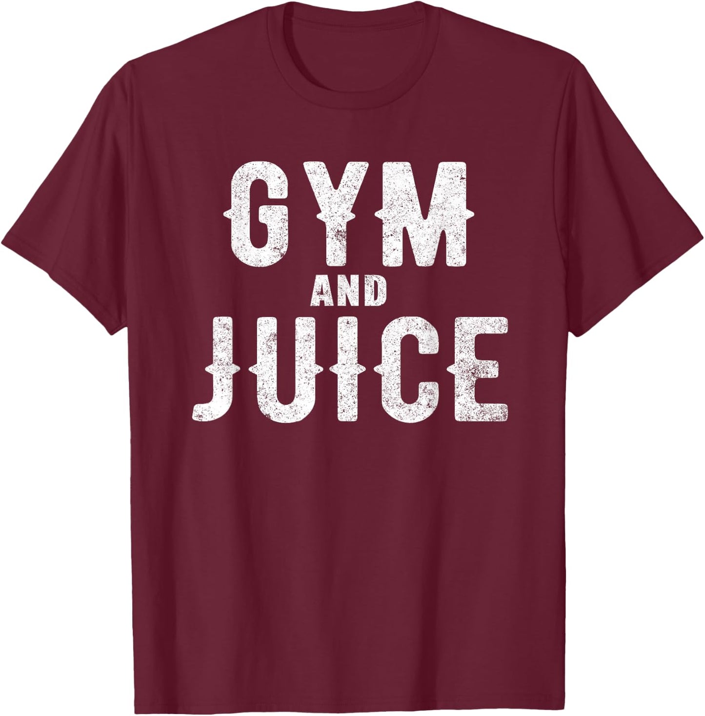 Gym and Juice Gift Cool gym t shirt T-Shirt - T-Shirt | Maroon
