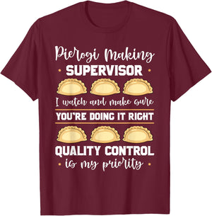 Pierogi Making Supervisor Polish Cuisine Filled Dumplings Small T-Shirt - T-Shirt | Maroon