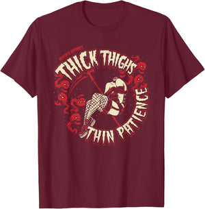 Thick Thighs Thin Patience Feminist T-Shirt - T-Shirt | Maroon