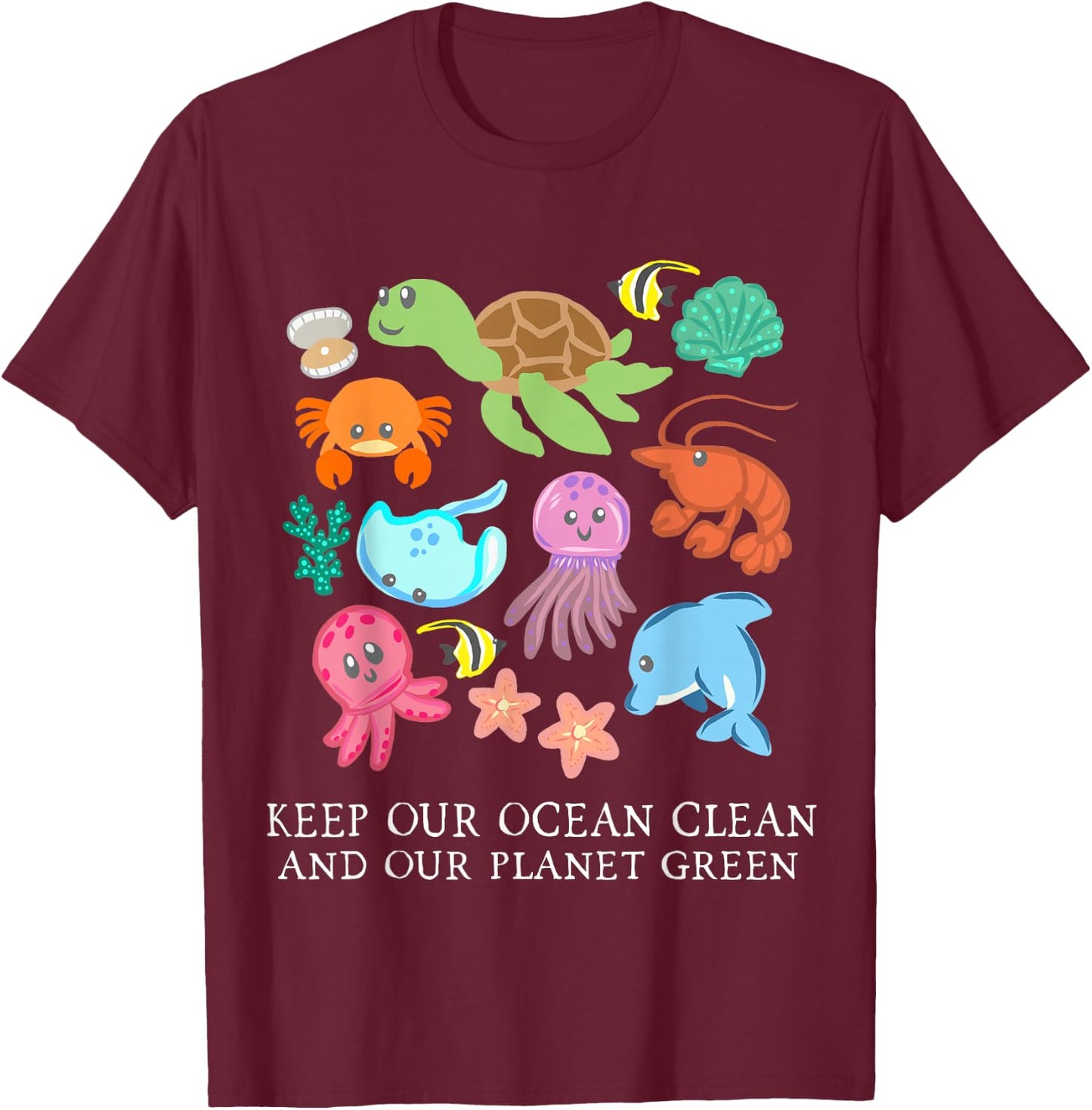 Keep Our Ocean Clean And Our Planet Green Save Earth Women T-Shirt - T-Shirt | Maroon