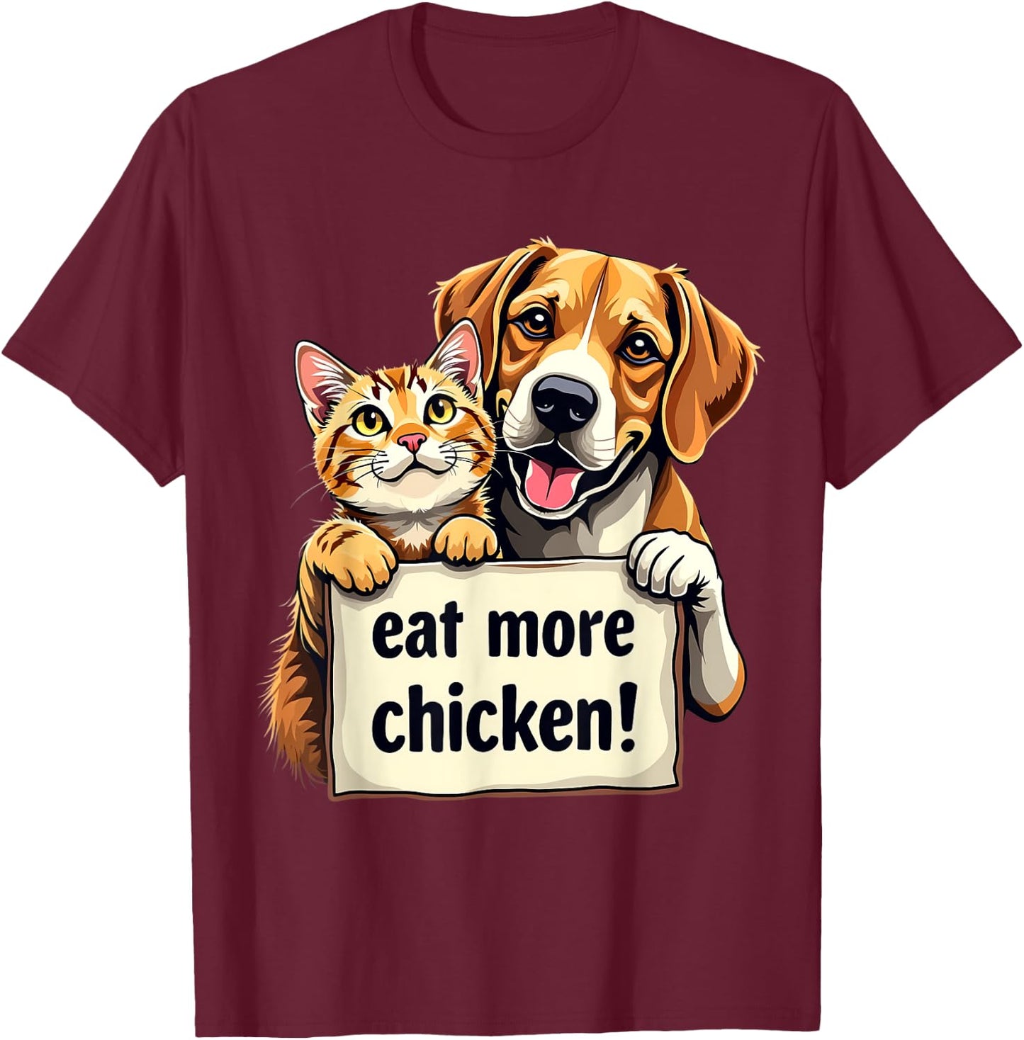 They're Eating the Dogs Cats Eat More Chicken Funny Trump T-Shirt - T-Shirt | Maroon