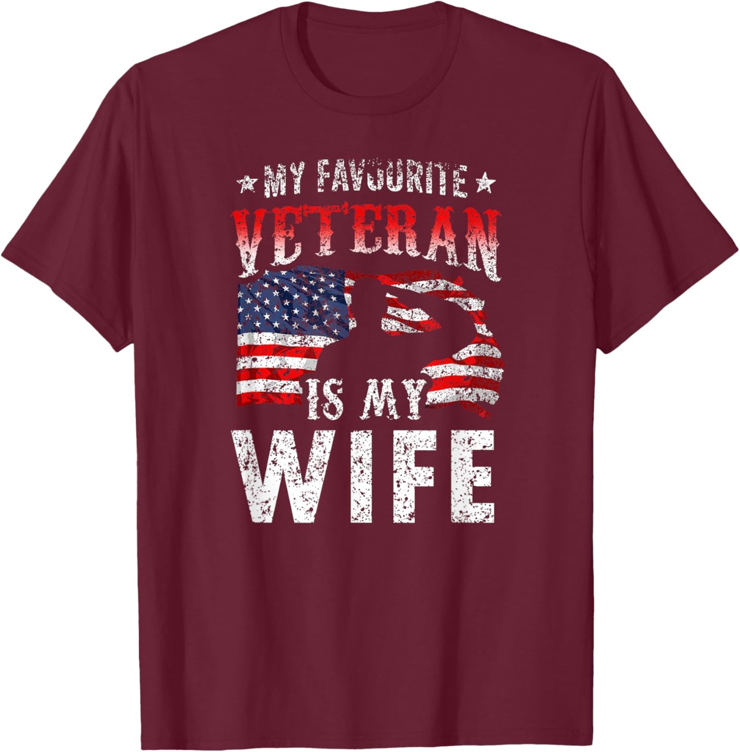 My Favorite Veteran is My Wife Veterans Veteran's Day Team T-Shirt - T-Shirt | Maroon