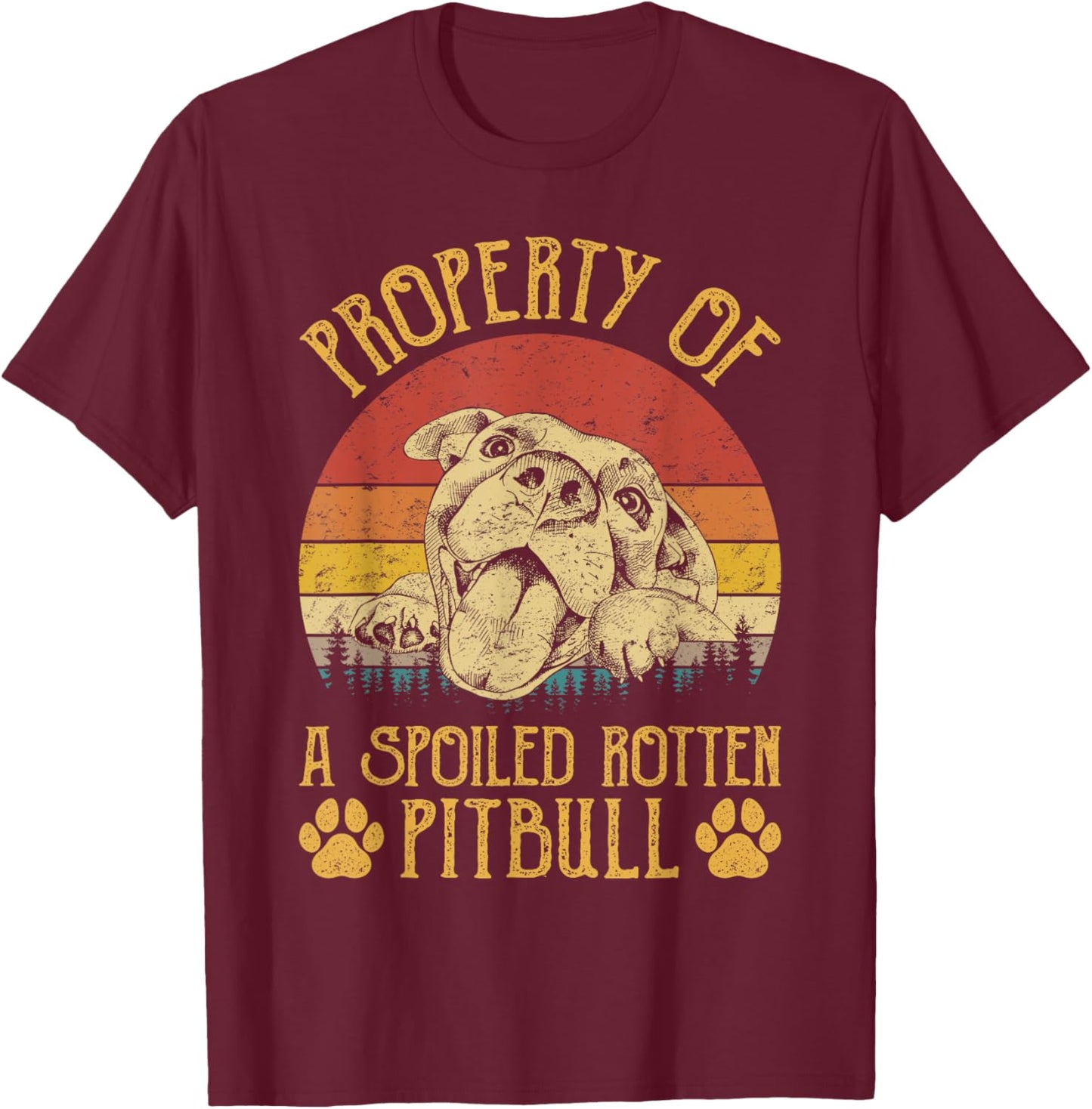 Property Of A Spoiled Rotten Pit Bull Pitbull Lovers T-Shirt - T-Shirt | Maroon