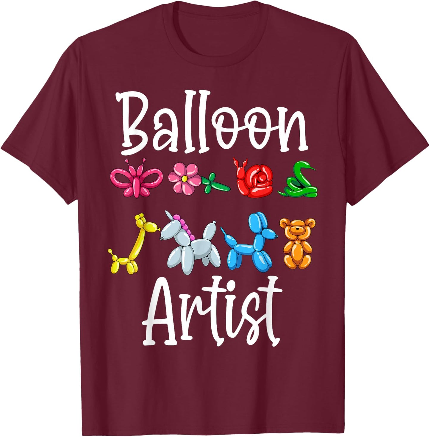 Funny Balloon Artist Twister Animal Twisting Balloons Lovers T-Shirt - T-Shirt | Maroon