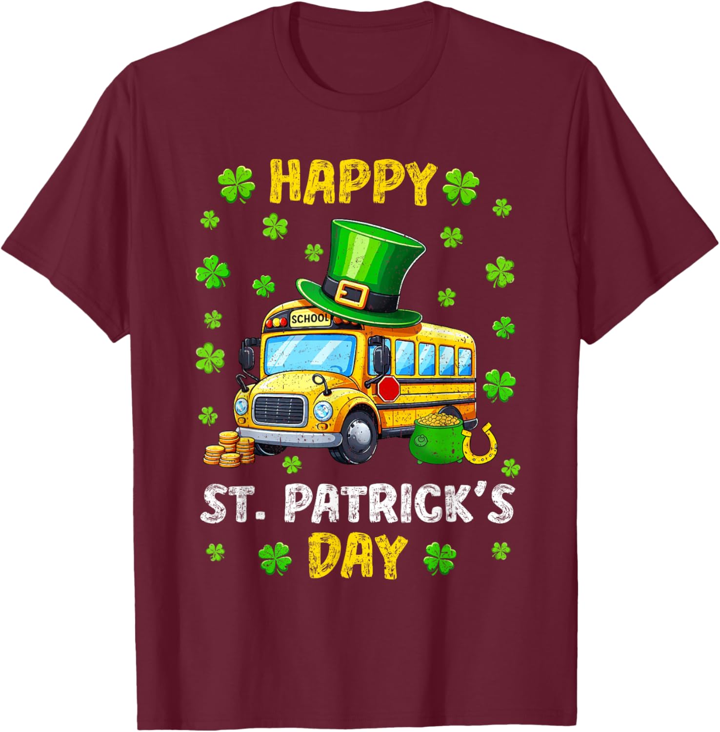 Vintage Happy St. Patrick's Day School Bus Shamrocks Driver T-Shirt - T-Shirt | Maroon