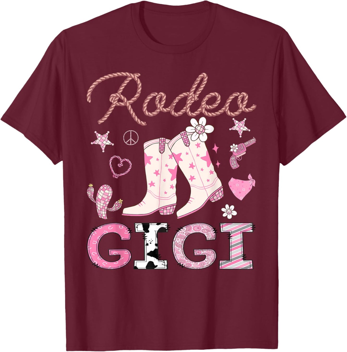 Rodeo Gigi Pink Cowgirl Coquette Boots Birthday Girl T-Shirt - T-Shirt | Maroon