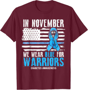 In November We Wear Blue For Warriors Diabetes Awareness T-Shirt - T-Shirt | Maroon
