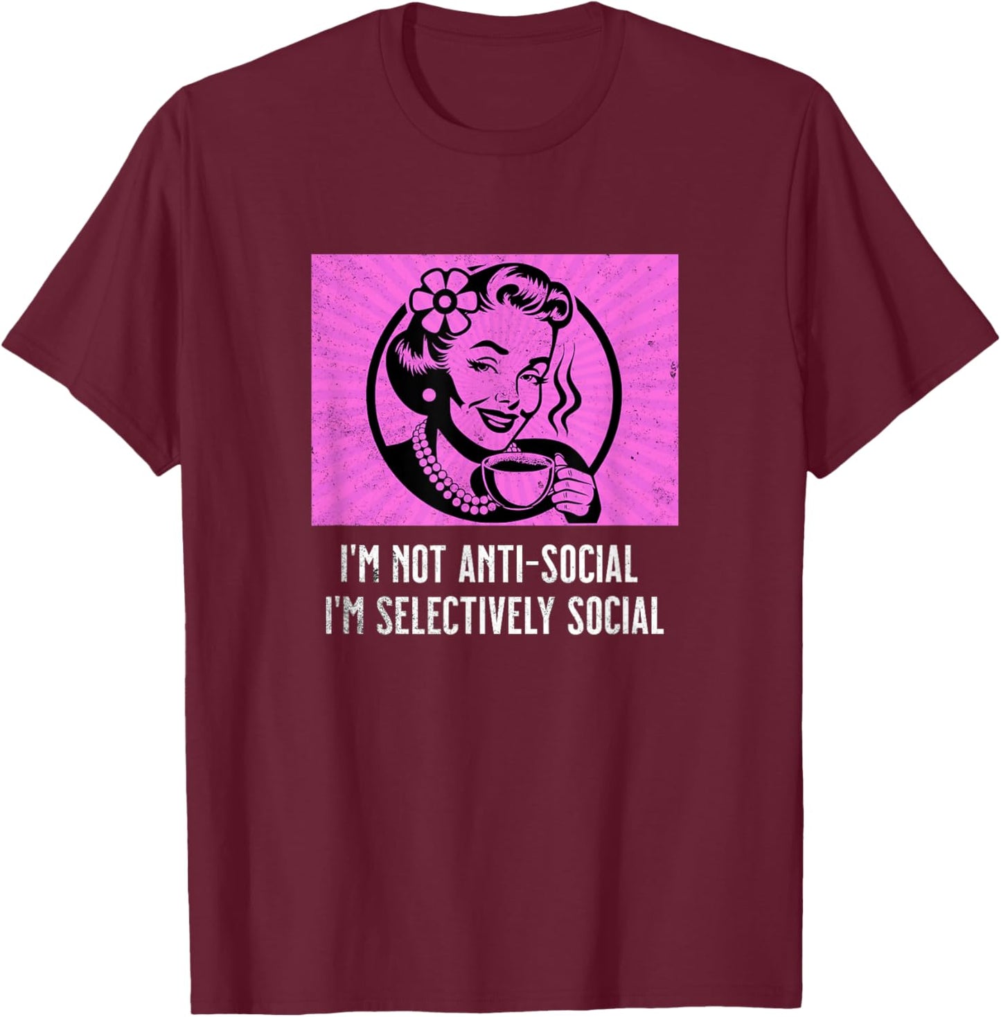 Retro Woman Coffee Funny Sarcastic Selectively Social Meme T-Shirt - T-Shirt | Maroon