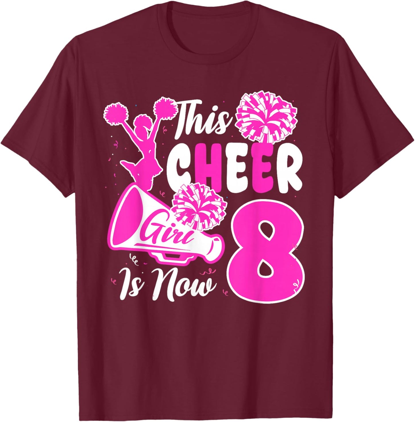 8th Bday Girl This Little Cheerleader is Now 8 Year Old T-Shirt - T-Shirt | Maroon