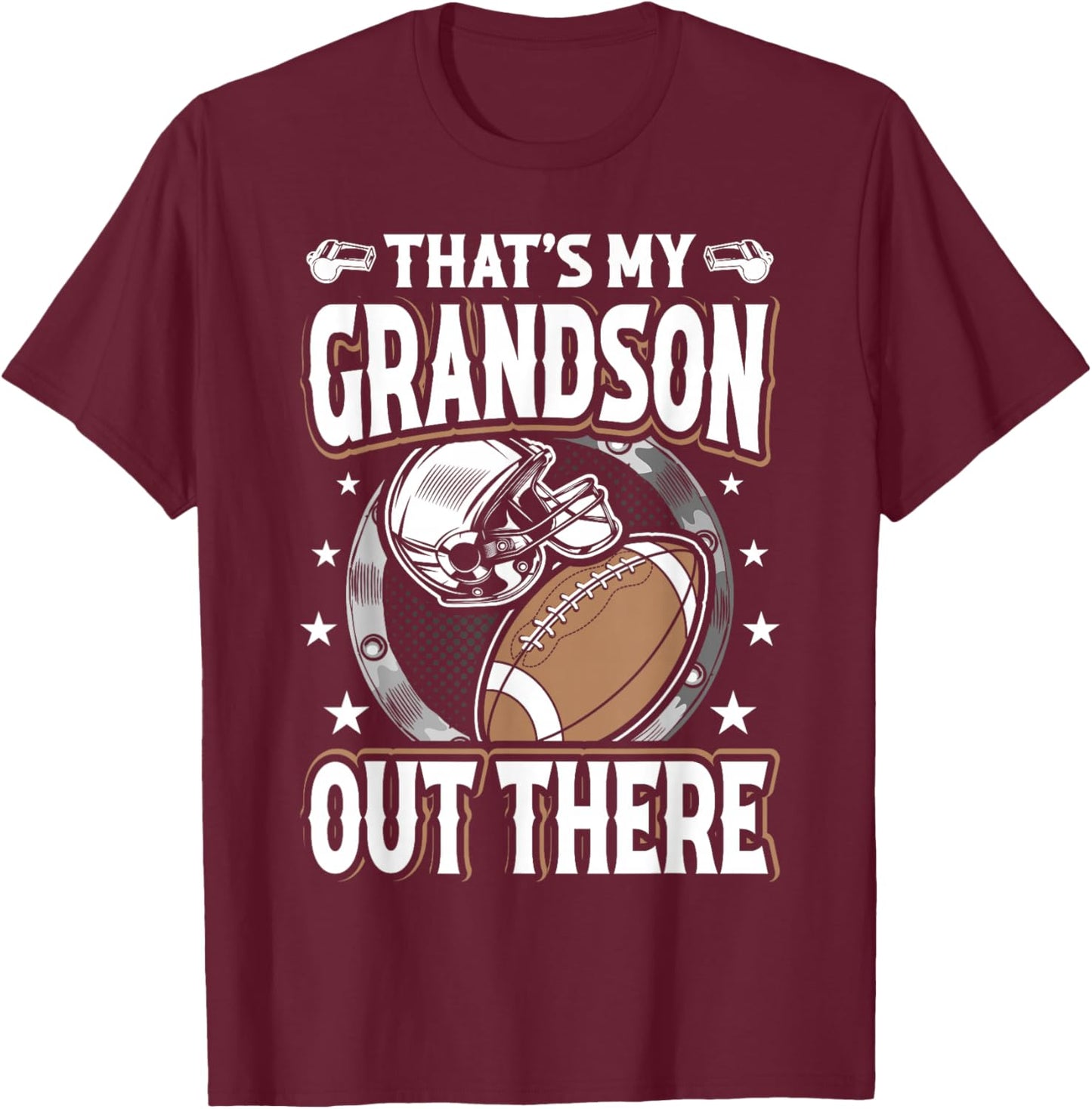 That's My Grandson Out There Football Grandma T-Shirt - T-Shirt | Maroon