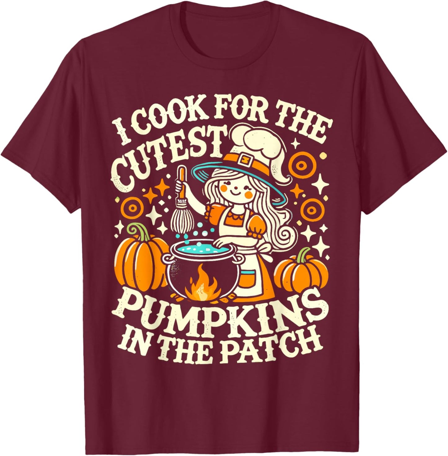 I Cook for The Cutest Pumpkins School Halloween Lunch Lady T-Shirt - T-Shirt | Maroon