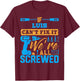 If LUIS Can't Fix It We're All Screwed Name LUIS T-Shirt - T-Shirt | Maroon