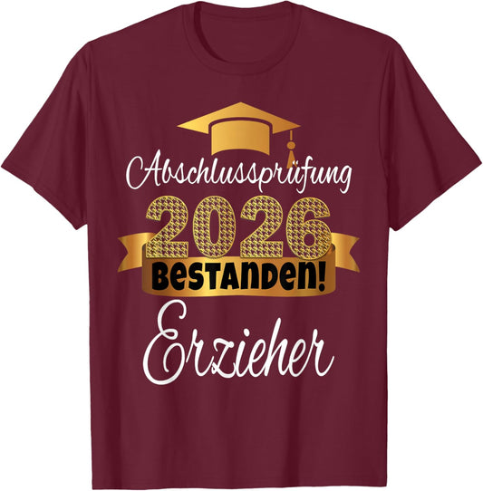 Erzieher I Duale Ausbildung Im Sozialen Bereich Bestanden T-Shirt - T-Shirt | Maroon