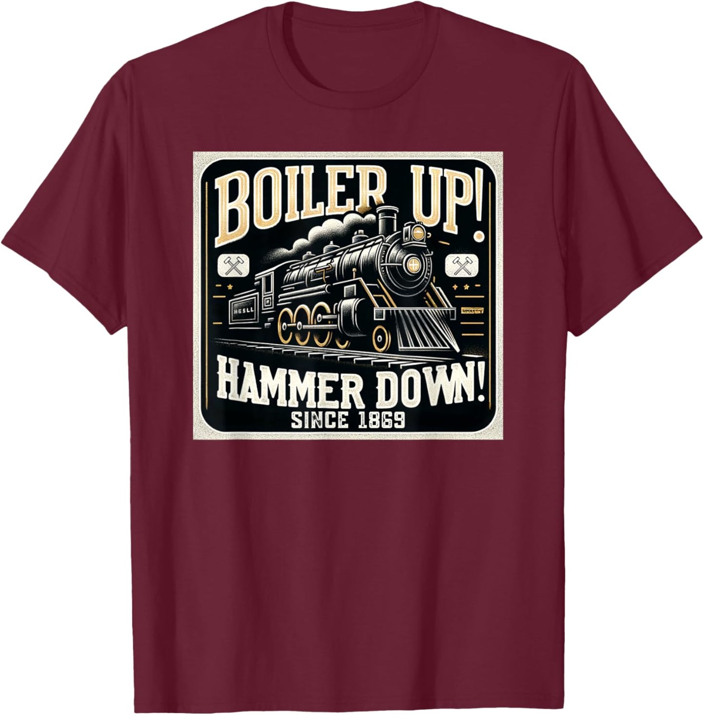 Boiler Up Hammer Down T-Shirt - T-Shirt | Maroon