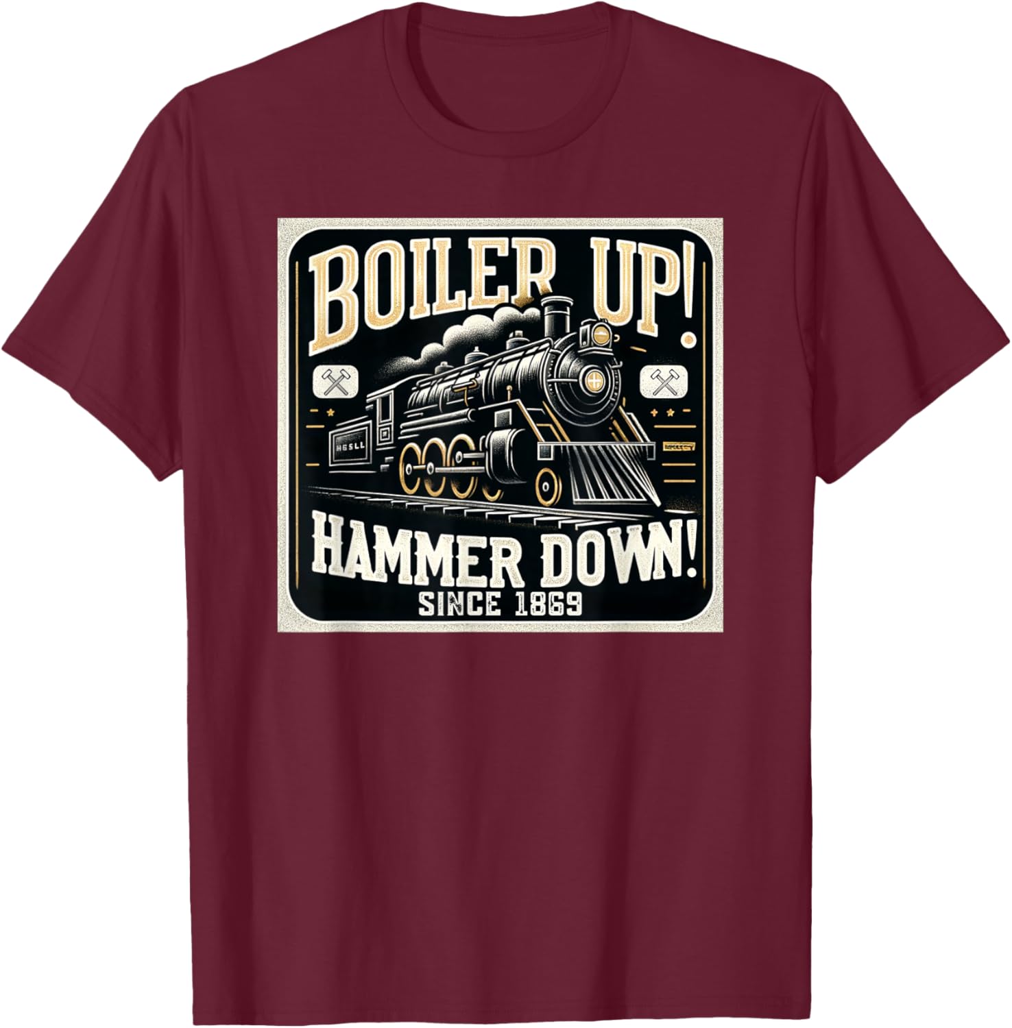 Boiler Up Hammer Down T-Shirt - T-Shirt | Maroon