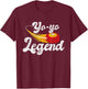 Yo-Yo Legend - Yoyo Master Tricks Competition Pastime Game T-Shirt - T-Shirt | Maroon