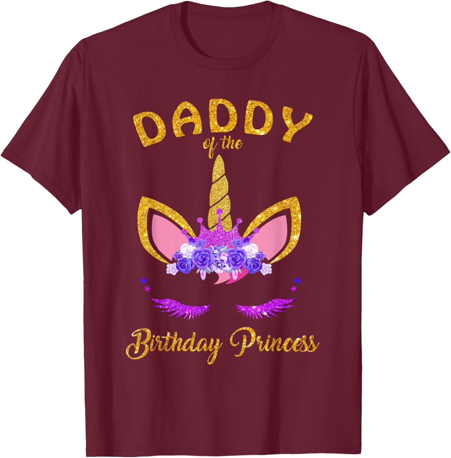 Daddy of the Birthday Princess Unicorn Girl T Shirt Outfit T-Shirt - T-Shirt | Maroon
