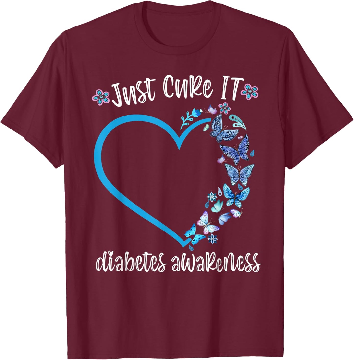 Blue Butterfly Just Cure It November diabetes awareness Gift T-Shirt - T-Shirt | Maroon