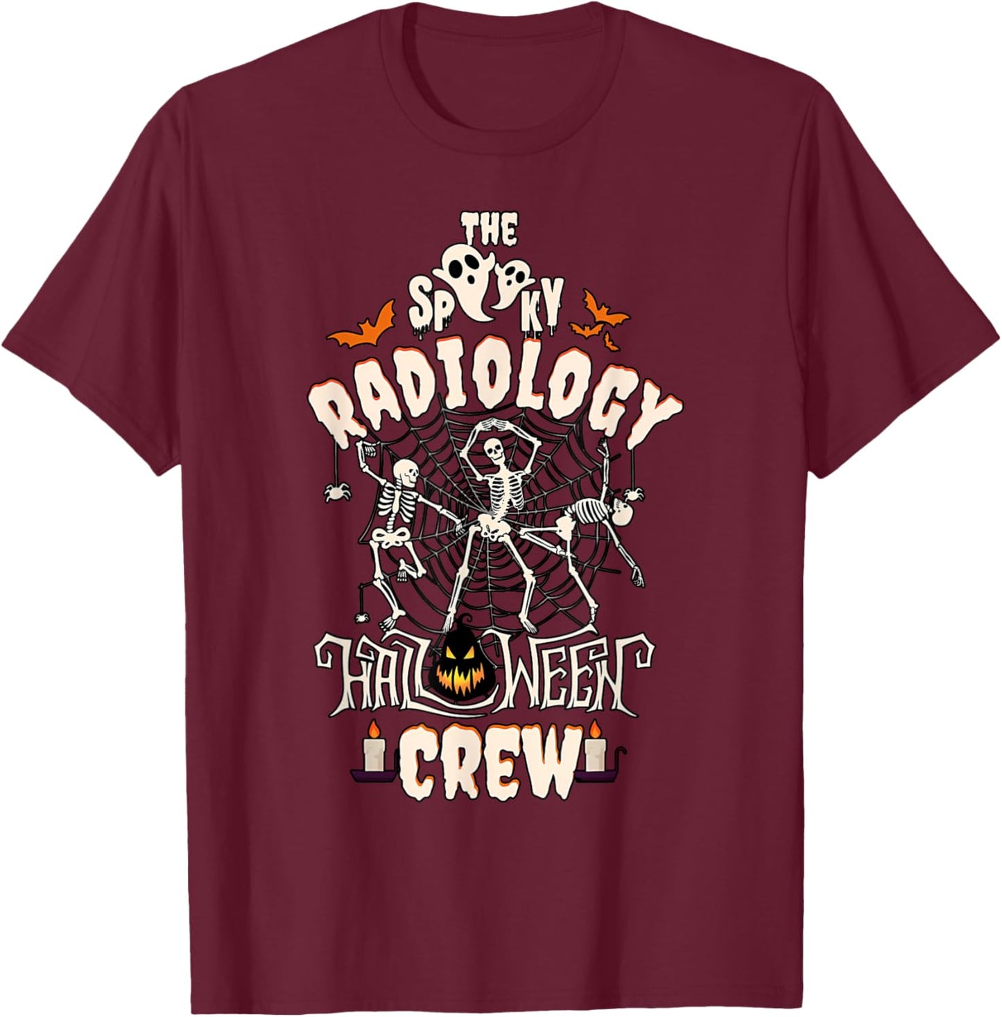 Spooky Halloween Radiology Tech Skeleton Xray CT Tech T-Shirt - T-Shirt | Maroon